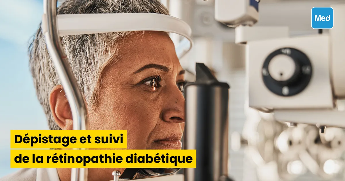 le dépistage et suivi de la rétinopathie diabétique